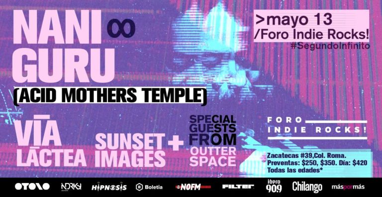 OTONO y Foro indie Rocks presentan: Nani ∞ Guru (Acid Mothers Temple)