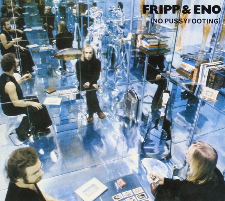 Robert Fripp y Brian Eno, colaboraciones imborrables en la historia: (No Pussyfooting)