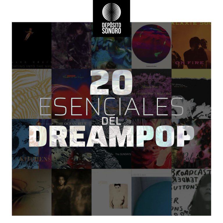 20 bandas esenciales de Dream Pop