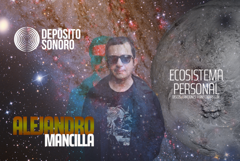 Ecosistema Personal: discos, canciones y anécdotas con Alejandro Mancilla