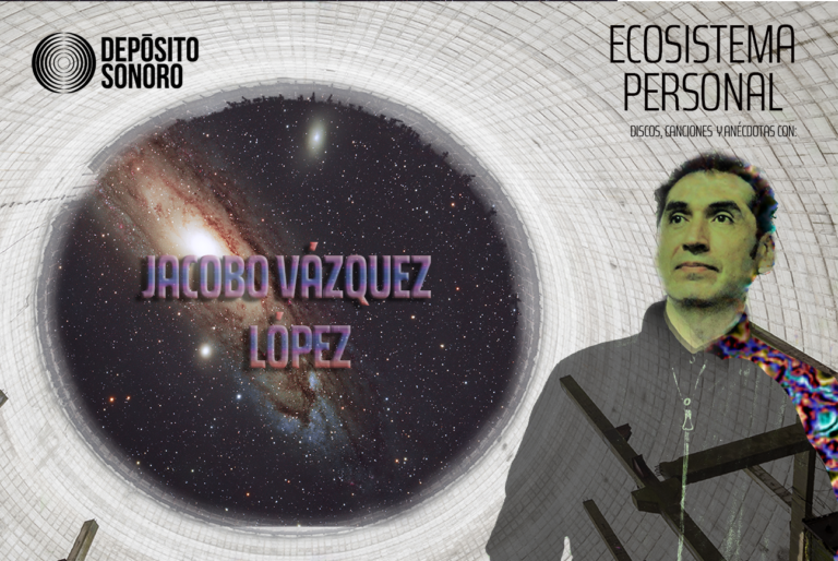 Ecosistema Personal: discos, canciones y anécdotas con Jacobo Vázquez López