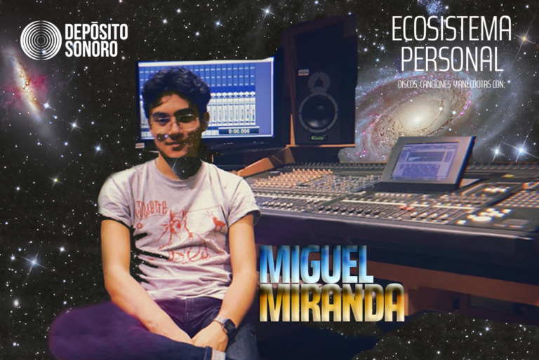 Ecosistema Personal: discos, canciones y anécdotas con Miguel Miranda