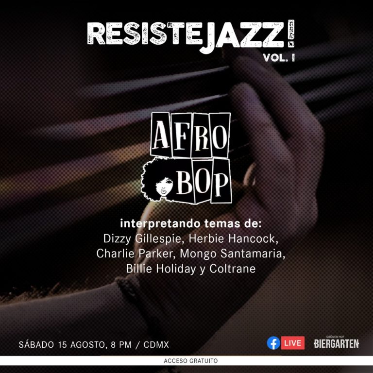 Conoce los detalles de la primera sesión en línea de Resiste Jazz