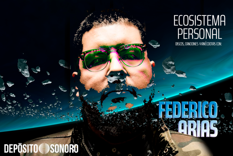 Ecosistema Personal: discos, canciones y anécdotas con Federico Arias