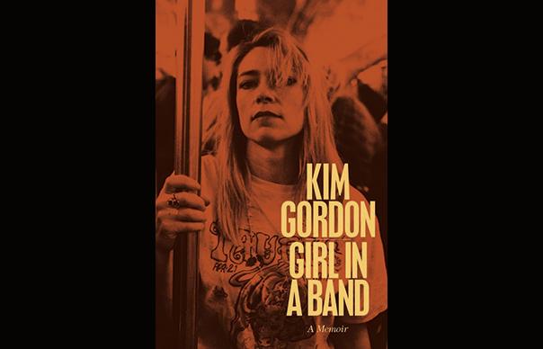 Reseña del libro A Girl in a Band, sobre las memorias de Kim Gordon de Sonic Youth