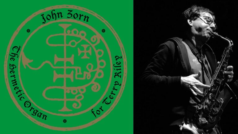 John Zorn / The Hermetic Organ Volume 12—para Terry Riley