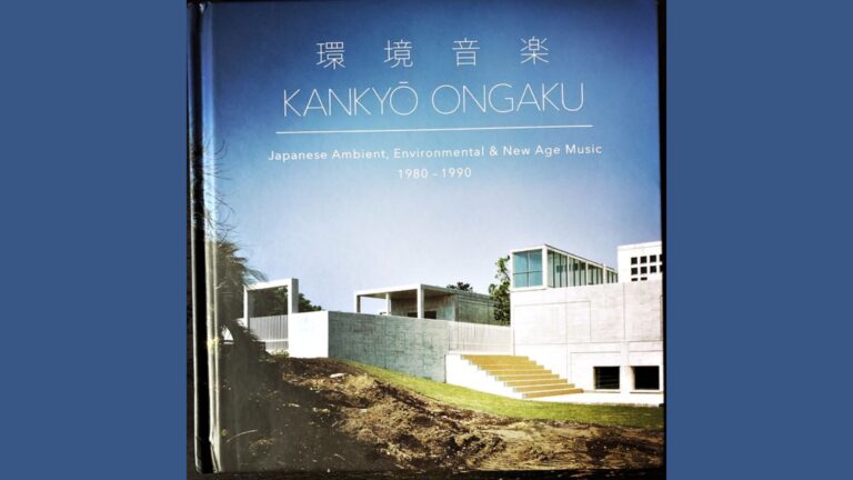 Kankyō Ongaku: Japanese Ambient, Environmental & New Age Music 1980-1990, compilación coral