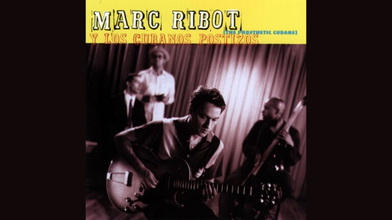 Los Cubanos Postizos: cuando Marc Ribot reinventó el legado de Arsenio Rodríguez